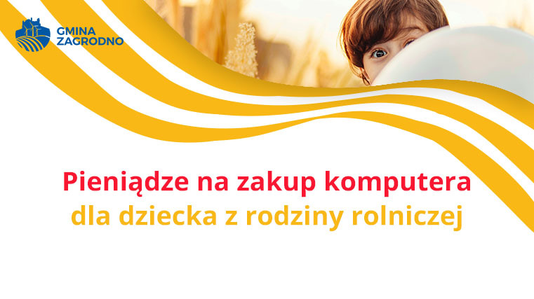 Pomoc na zakupu komputera dla dziecka z rodziny rolniczej
