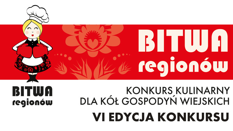 bitwa regionów konkurs kulinarny dla Kół Gospodyń Wiejskich VI edycja konkursu