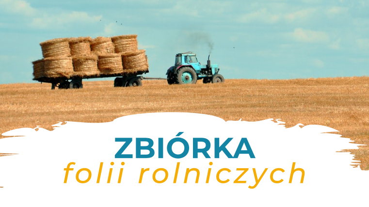 zbiórka folii rolniczych
