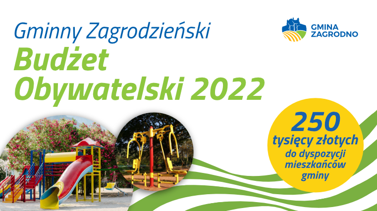 gminny zagrodzieński budżet obywatelski 2022 - 250 tys, złotych do dyspozycji mieszkańców gminy