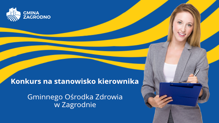 Konkurs na stanowisko Kierownika Gminnego Ośrodka Zdrowia w Zagrodnie