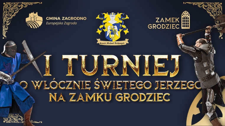 I Turniej o Włócznię Świętego Jerzego na zamku grodziec