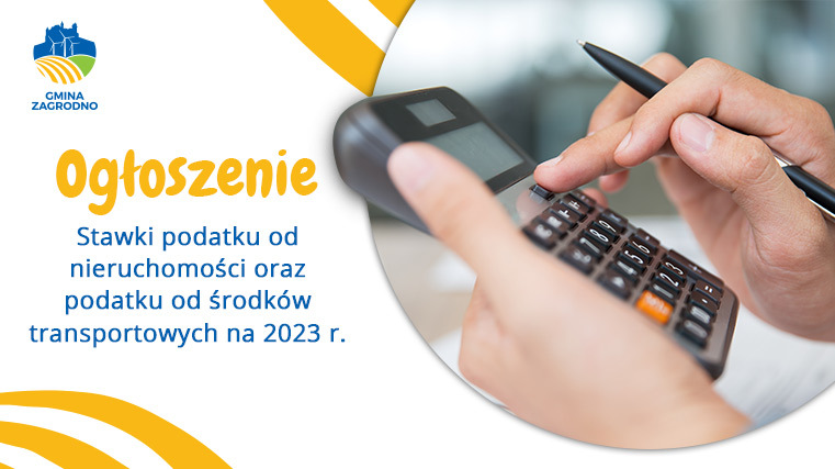 Stawki podatku od nieruchomości oraz podatku od środków transportowych na 2023 r.