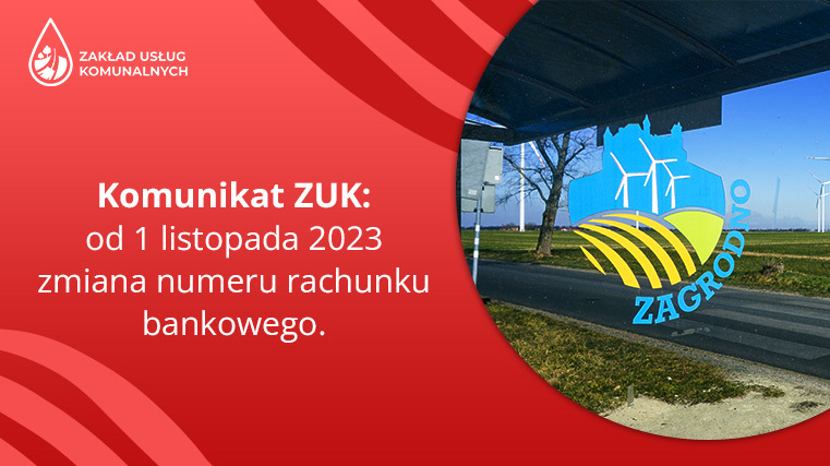 Komunikat ZUK: od 1 listopada 2023 zmiana numeru rachunku bankowego.
