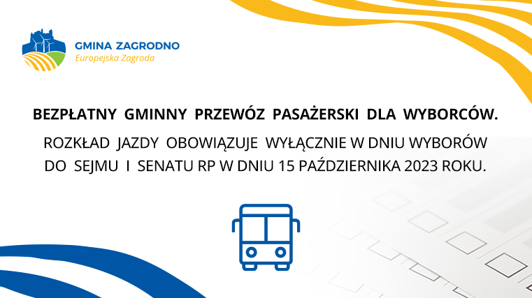 BEZPŁATNY GMINNY PRZEWÓZ PASAŻERSKI DLA WYBORCÓW. ROZKŁAD JAZDY OBOWIĄZUJE WYŁĄCZNIE W DNIU WYBORÓW DO SEJMU I SENATU RP 15 PAŹDZIERNIKA 2023 ROKU.