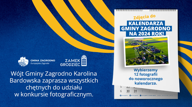 wojt gminy zagrodno karolina bardowska zaprasza wszystkich chętnych do udziału w konkursie fotograficznym. Zdjęcia do kalendarza gminy zagrodno na 2024 rok. Wybierzemy 12 fotografii do noworocznego kalendarza