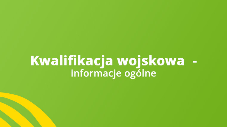 Kwalifikacja wojskowa - informacje ogólne
